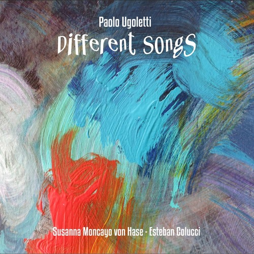 Paolo Ugoletti - Different Songs