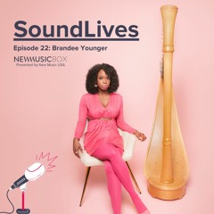 SoundLives 22. Brandee Younger: A Hip-Hop Baby Transforms The Harp
