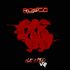 ROSCO - HAUNTED VIP