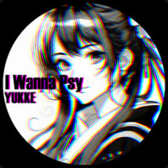I Wanna Psy