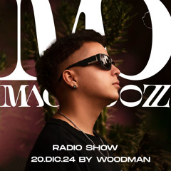 20.DIC.24 | Mac & Dozz Radio Show by Woodman