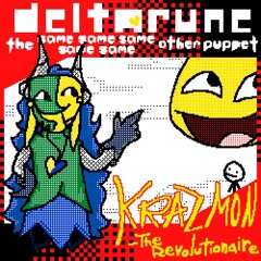Krazmon – ❝The Revolutionaire❞ →【Deltarune, The Same Same Same Same Same Other Puppet】