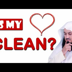 Cleanliness - Purification of The Heart