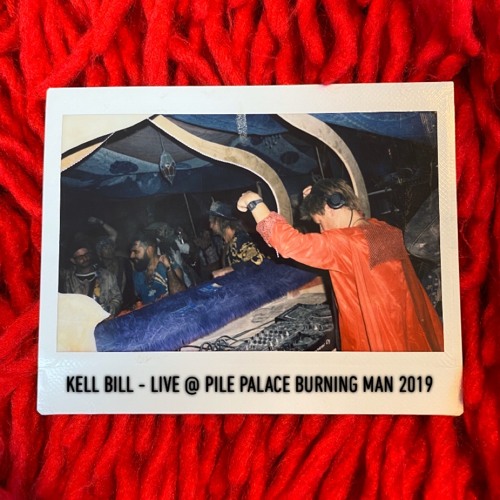 Kellen James - Live @ Burning Man - Pile Palace 2019
