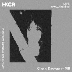 Cheng Daoyuan: XIII - 13/07/2022