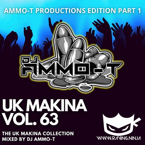 DJ AMMO - T  - UK MAKINA VOLUME 61 AMMO - T PRODUCTION SET RAVING NINJA