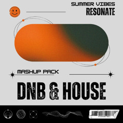 RESONATE - DNB & HOUSE MASHUP PACK [FREE DOWNLOAD]