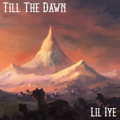 Till The Dawn (Prod by. Trunxks)