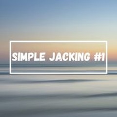 Simple Jacking #1