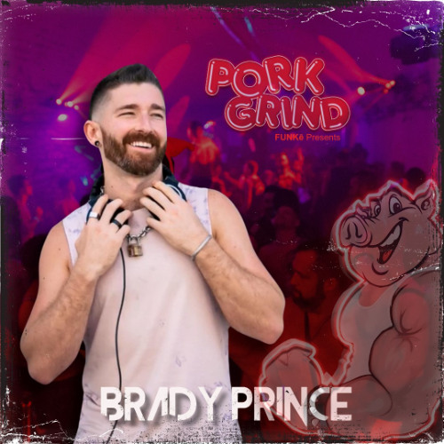 Pork Grind Promo- DJ Brady Prince