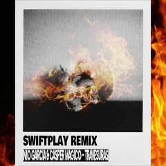 Nio Garcia x Casper Magico - Travesuras (Swiftplay Remix)