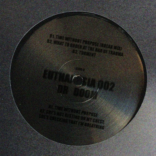 DR DOOM - TIME WITHOUT PURPOSE [EUTHANASIA 002]