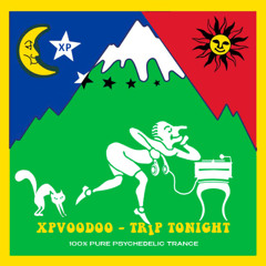 XPVooDoo - Trip Tonight @ Excl for ChiilOutPlanet.Ru