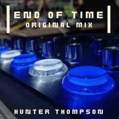 End Of Time (Original Mix)