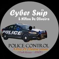 Cyber Snïp - Police Control - Nilton de Oliveira review