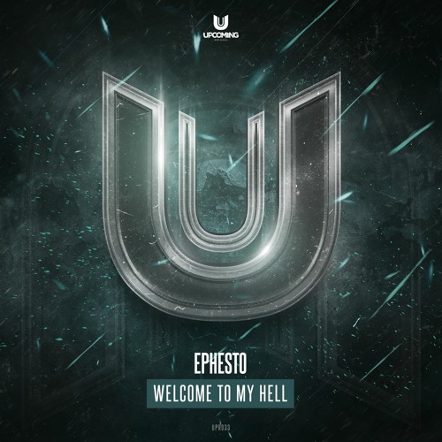 Ephesto - Welcome To My Hell [UPR033]