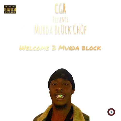 CHOP x IAMTREND FT. BUBB - MURDA SHIT (MIXED) - WELCOME 2 MURDA BLOCK MIXTAPE