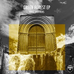 Vooz Brothers - Green Forest