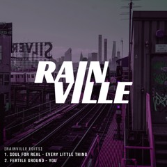 FREE DL: Fertile Ground - You (RAINVILLE EDIT)