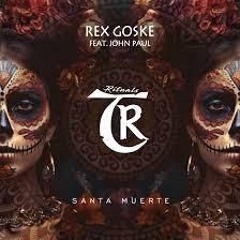 TRACK OF THE DAY: Rex Goske - Santa Muerte feat. John Paul Ospina (Radio Mix) [Tibetania Rituals]