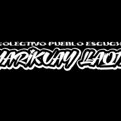 LLAQTA - UYARIKUAY LLAQTA - PUEBLO ESCUCHA.