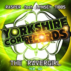 The Ravergirl - Rasper Feat Lynsey Tibbs out now