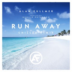Run Away (feat. Kenzie Peterson) - Chilled Remix