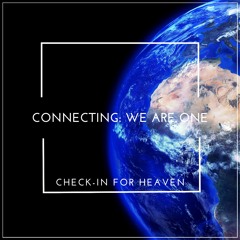 Connecting: We Are One