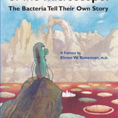 download PDF 📘 The Other End of the Microscope: The Bacteria Tell Their Own Story by