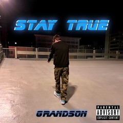 STAY TRUE