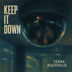 Keep It Down