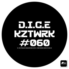 D.I.C.E - KZTWRK #060 (UNMSTRD)