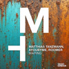 Matthias Tanzmann, AYOUBYME, ROOMER - Waiting