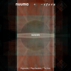 nuuma presents_ IWAKIRI