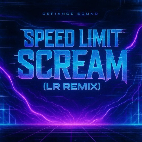 Speed Limit - Scream (LR Remix)