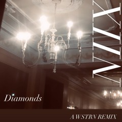 Diamonds (A WSTRN Remix)