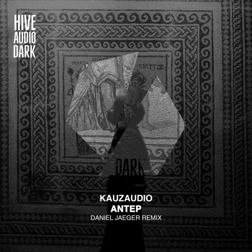 KauzAudio - Antep (Daniel Jaeger Remix)
