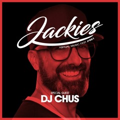 Jackies Virtual Music Fest #001 - Dj Chus