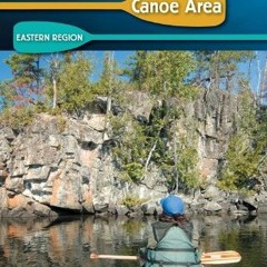 READ KINDLE PDF EBOOK EPUB Boundary Waters Canoe Area: Eastern Region by  Robert Beymer &  Louis Dzi