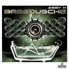 Ziggy X - Bassdusche ( Golden Fingers Remix ) DOWNLOAD FREE
