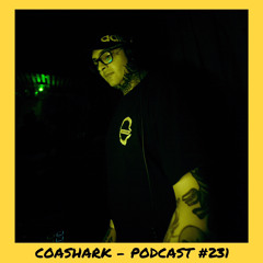 6̸6̸6̸6̸6̸6̸ |  Coashark - Podcast #231