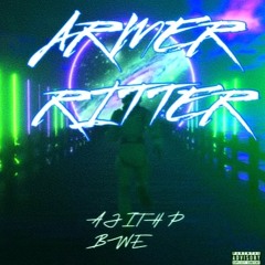 Armer Ritter  - Ajith P BWE (Deep Space10RMX)