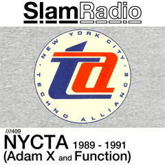 #SlamRadio - 409 - NYCTA 1989-1991 (Adam X and Function)
