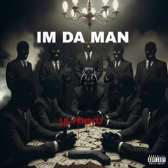 I’M DA MAN FREESTYLE