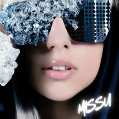 Lady Gaga  - Paparazzi (MISSU edit)