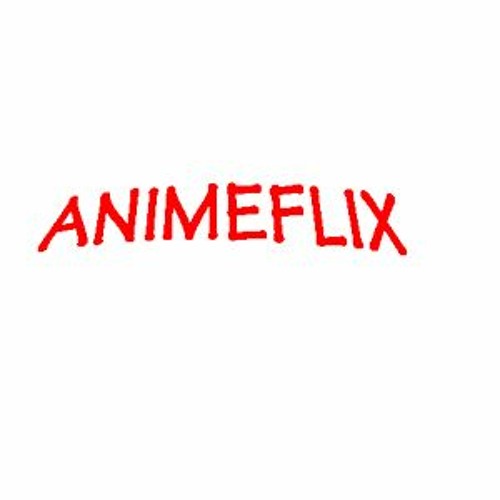 Stream Website watch anime free - AnimeFlix by itfpodcast