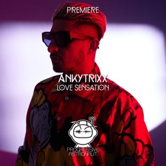 PREMIERE: Ankytrixx - Love Sensation [Radikon]