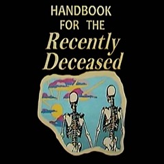 handbook for the recently deceased