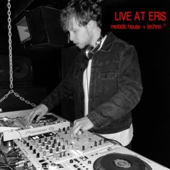 LIVE AT ERIS (melodic house + techno 11)