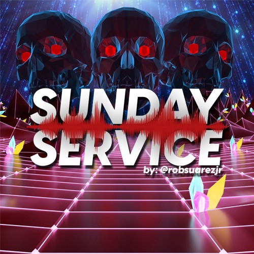 Sunday Service EDM Mix